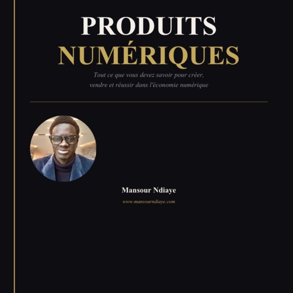 Produits digitaux - Guide Pratique par Mansour